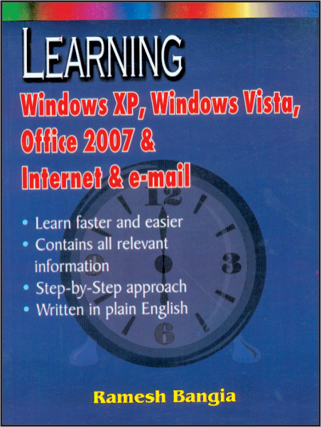 Learning Windows XP, Vista, Office 2007, Internet & Email