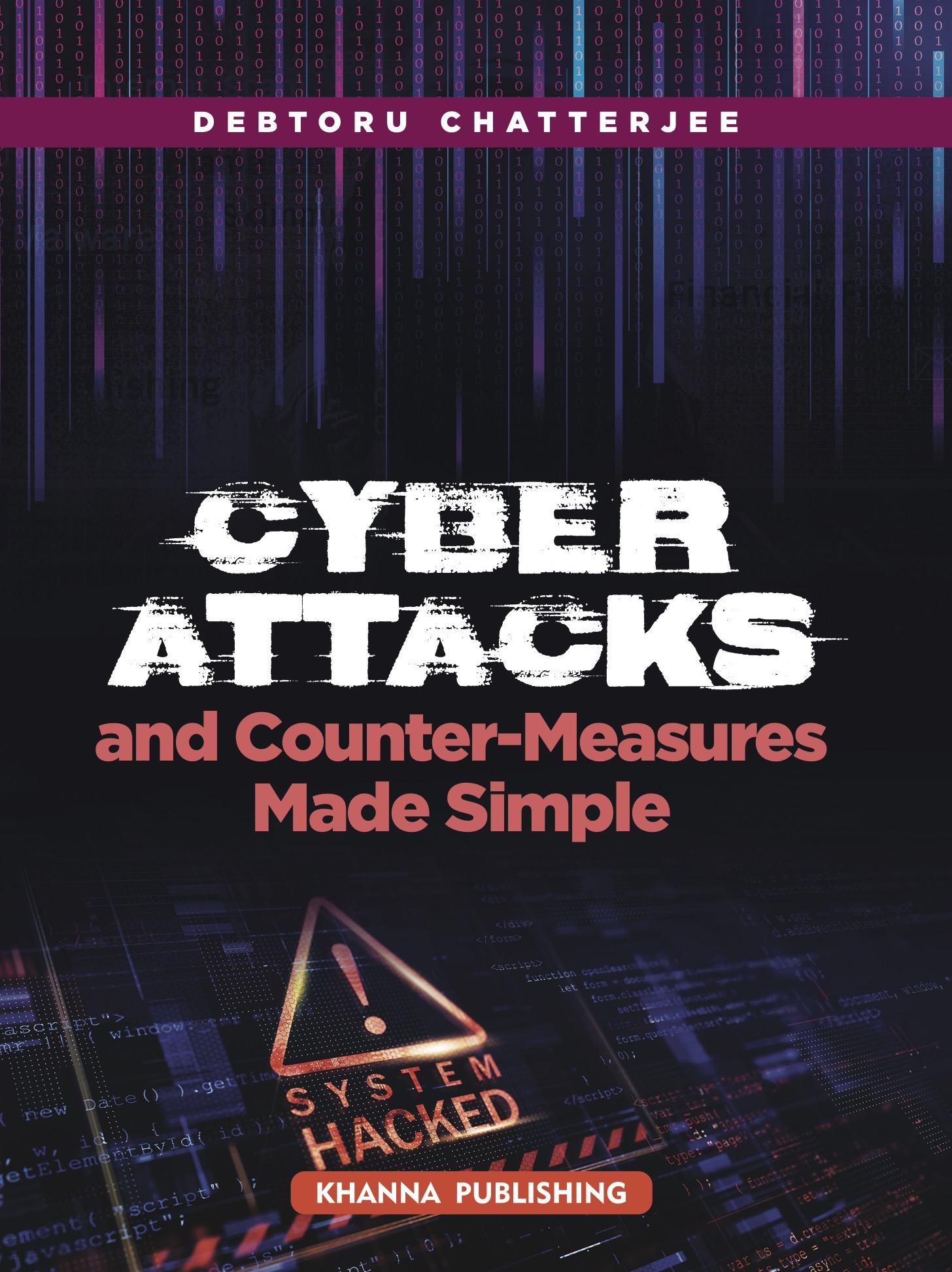 Cyber Attacks and Counter-Measures Made Simple