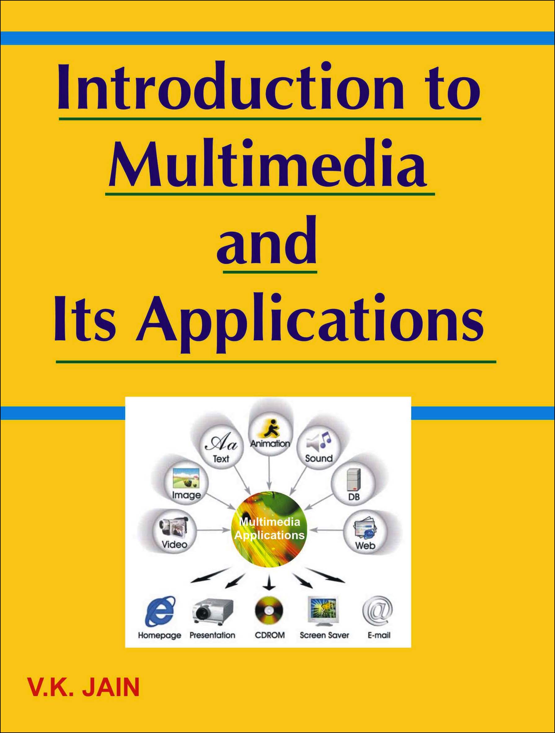 Introduction to Multimedia and Its Applications