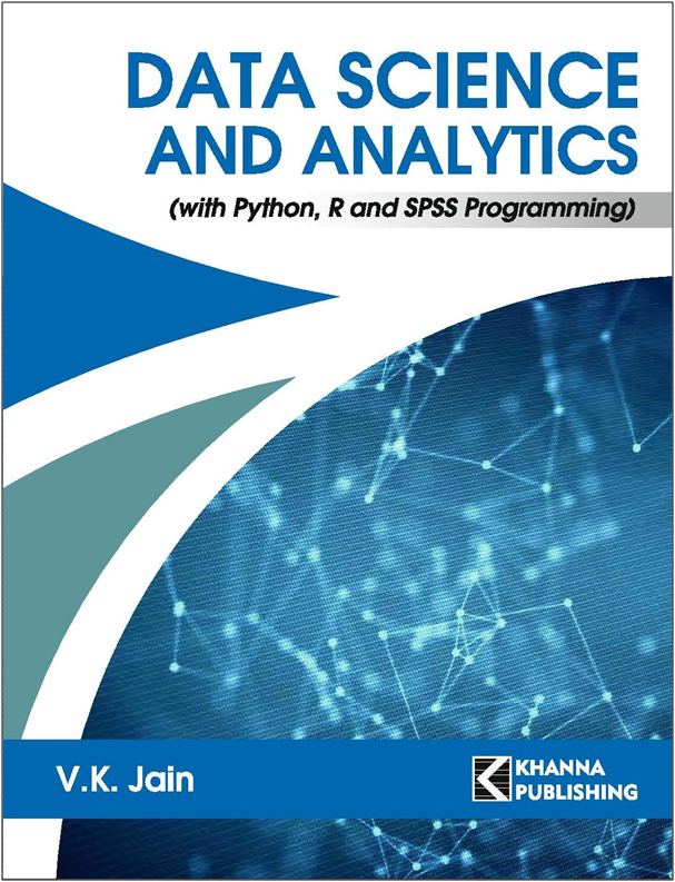 Data Science and Analytics (with Python, R and SPSS Programming)